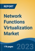 Network Functions Virtualization Market - Global Industry Size, Share, Trends, Opportunity, and Forecast, 2018-2028F- Product Image