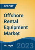 Offshore Rental Equipment Market - Global Industry Size, Share, Trends, Opportunity, and Forecast, 2018-2028- Product Image