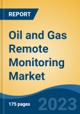 Oil and Gas Remote Monitoring Market - Global Industry Size, Share, Trends, Opportunity, and Forecast, 2018-2028- Product Image