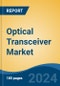 Optical Transceiver Market - Global Industry Size, Share, Trends, Opportunity, and Forecast, 2018-2028 - Product Thumbnail Image