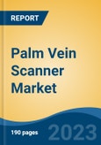 Palm Vein Scanner Market - Global Industry Size, Share, Trends, Opportunity, and Forecast, 2018-2028- Product Image
