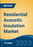 Residential Acoustic Insulation Market - Global Industry Size, Share, Trends, Opportunity, and Forecast, 2018-2028- Product Image