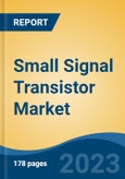 Small Signal Transistor Market - Global Industry Size, Share, Trends, Opportunity, and Forecast, 2018-2028- Product Image