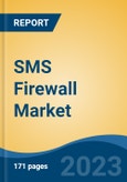 SMS Firewall Market - Global Industry Size, Share, Trends, Opportunity, and Forecast, 2018-2028- Product Image