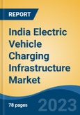 India Electric Vehicle Charging Infrastructure Market, By Region, Competition, Forecast and Opportunities, 2019-2029F- Product Image