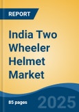 India Two Wheeler Helmet Market, By Region, Competition, Forecast and Opportunities, 2019-2029F- Product Image