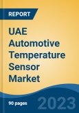 UAE Automotive Temperature Sensor Market, By Region, Competition, Forecast and Opportunities, 2018-2028F- Product Image