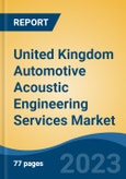 United Kingdom Automotive Acoustic Engineering Services Market, By Region, Competition, Forecast and Opportunities, 2018-2028F- Product Image