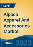 Alpaca Apparel And Accessories Market - Global Industry Size, Share, Trends, Opportunity, and Forecast, 2018-2028- Product Image