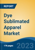 Dye Sublimated Apparel Market - Global Industry Size, Share, Trends, Opportunity, and Forecast, 2018-2028- Product Image