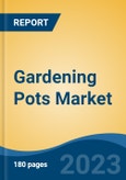 Gardening Pots Market - Global Industry Size, Share, Trends, Opportunity, and Forecast, 2018-2028- Product Image