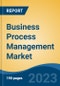 Business Process Management Market - Global Industry Size, Share, Trends, Opportunity, and Forecast, 2018-2028 - Product Image