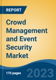 Crowd Management and Event Security Market - Global Industry Size, Share, Trends, Opportunity, and Forecast, 2018-2028- Product Image