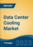 Data Center Cooling Market - Global Industry Size, Share, Trends, Opportunity, and Forecast, 2018-2028- Product Image