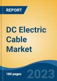 DC Electric Cable Market - Global Industry Size, Share, Trends, Opportunity, and Forecast, 2018-2028- Product Image