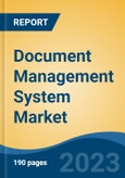 Document Management System Market - Global Industry Size, Share, Trends, Opportunity, and Forecast, 2018-2028- Product Image