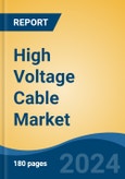 High Voltage Cable Market - Global Industry Size, Share, Trends, Opportunity, and Forecast, 2019-2029F- Product Image