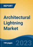 Architectural Lightning Market - Global Industry Size, Share, Trends, Opportunity, and Forecast, 2018-2028- Product Image