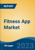 Fitness App Market - Global Industry Size, Share, Trends, Opportunity, and Forecast, 2018-2028- Product Image