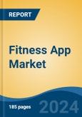 Fitness App Market - Global Industry Size, Share, Trends, Opportunity, and Forecast, 2018-2028- Product Image