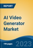 AI Video Generator Market - Global Industry Size, Share, Trends, Opportunity, and Forecast, 2018-2028- Product Image