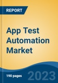 App Test Automation Market - Global Industry Size, Share, Trends, Opportunity, and Forecast, 2018-2028- Product Image