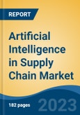 Artificial Intelligence in Supply Chain Market - Global Industry Size, Share, Trends, Opportunity, and Forecast, 2018-2028- Product Image