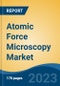 Atomic Force Microscopy Market - Global Industry Size, Share, Trends, Opportunity, and Forecast, 2018-2028 - Product Image
