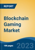 Blockchain Gaming Market - Global Industry Size, Share, Trends, Opportunity, and Forecast, 2018-2028- Product Image