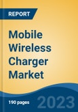Mobile Wireless Charger Market - Global Industry Size, Share, Trends, Opportunity, and Forecast, 2018-2028- Product Image
