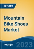 Mountain Bike Shoes Market - Global Industry Size, Share, Trends, Opportunity, and Forecast, 2018-2028- Product Image