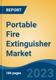 Portable Fire Extinguisher Market - Global Industry Size, Share, Trends, Opportunity, and Forecast, 2018-2028- Product Image