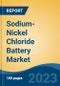 Sodium-Nickel Chloride Battery Market - Global Industry Size, Share, Trends, Opportunity, and Forecast, 2018-2028 - Product Image