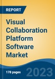 Visual Collaboration Platform Software Market - Global Industry Size, Share, Trends, Opportunity, and Forecast, 2018-2028- Product Image