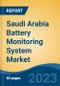 Saudi Arabia Battery Monitoring System Market, By Region, Competition, Forecast and Opportunities, 2018-2028F - Product Image