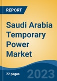 Saudi Arabia Temporary Power Market, By Region, Competition, Forecast and Opportunities, 2018-2028F- Product Image