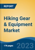 Hiking Gear & Equipment Market - Global Industry Size, Share, Trends, Opportunity, and Forecast, 2018-2028- Product Image