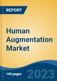 Human Augmentation Market - Global Industry Size, Share, Trends, Opportunity, and Forecast, 2018-2028- Product Image