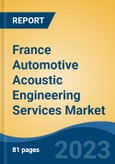 France Automotive Acoustic Engineering Services Market, By Region, Competition, Forecast and Opportunities, 2018-2028F- Product Image