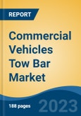 Commercial Vehicles Tow Bar Market - Global Industry Size, Share, Trends, Opportunity, and Forecast, 2018-2028- Product Image