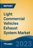 Light Commercial Vehicles Exhaust System Market - Global Industry Size, Share, Trends, Opportunity, and Forecast, 2018-2028- Product Image
