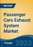 Passenger Cars Exhaust System Market - Global Industry Size, Share, Trends, Opportunity, and Forecast, 2018-2028- Product Image