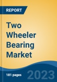 Two Wheeler Bearing Market - Global Industry Size, Share, Trends, Opportunity, and Forecast, 2018-2028- Product Image