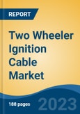 Two Wheeler Ignition Cable Market - Global Industry Size, Share, Trends, Opportunity, and Forecast, 2018-2028- Product Image