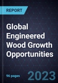 Global Engineered Wood Growth Opportunities- Product Image