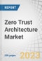 Zero Trust Architecture Market by Offering (Solutions and Services), Organization Size (SMEs and Large Enterprises), Deployment Mode (Cloud and On-Premises), Vertical (BFSI, IT & ITeS, Healthcare) and Region - Global Forecast to 2028 - Product Image
