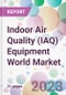Indoor Air Quality (IAQ) Equipment World Market - Product Image
