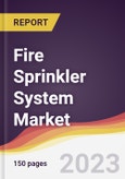 Fire Sprinkler System Market Report: Trends, Forecast and Competitive Analysis to 2030- Product Image