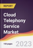 Cloud Telephony Service Market Report: Trends, Forecast and Competitive Analysis to 2030- Product Image