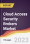 Cloud Access Security Brokers Market Report: Trends, Forecast and Competitive Analysis to 2030 - Product Thumbnail Image